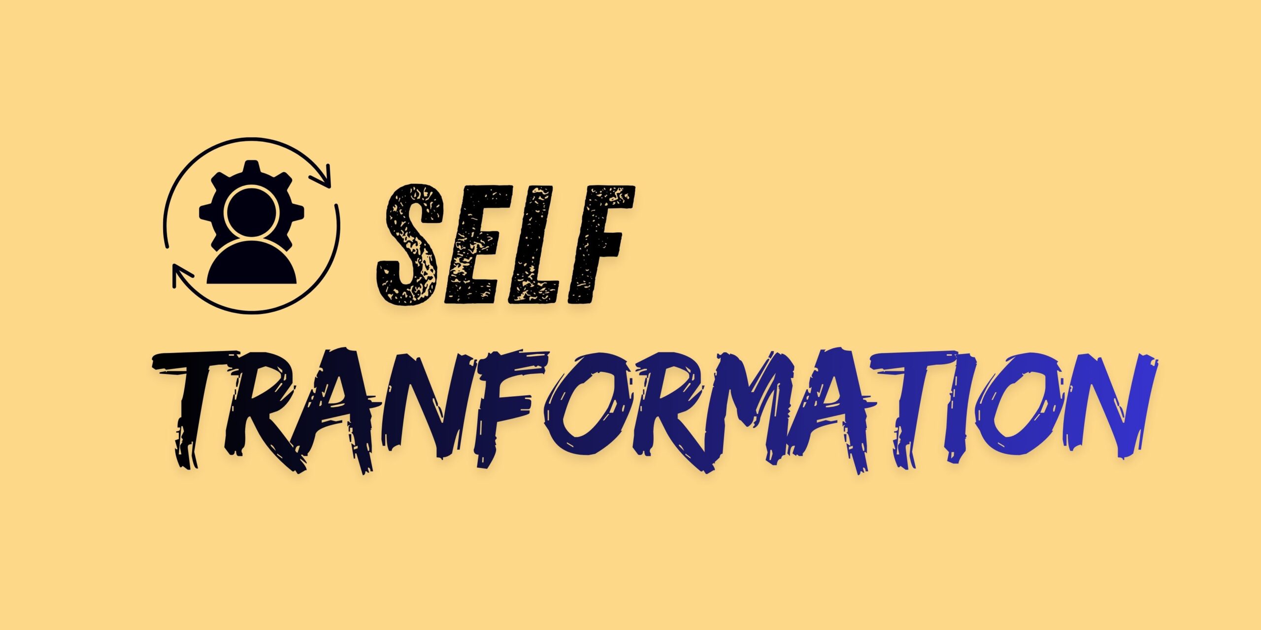 self transformation